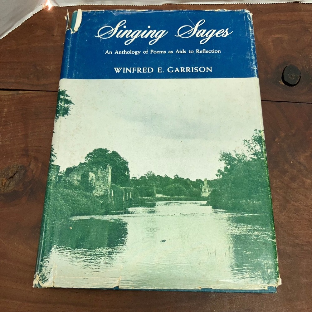 Singing Sages Winfred E. Garrison 1966 1st Ed Poetry Anthology Bethany